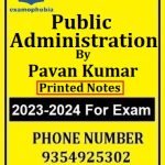 Public Administration-Pavan Kumar Printed Notes
