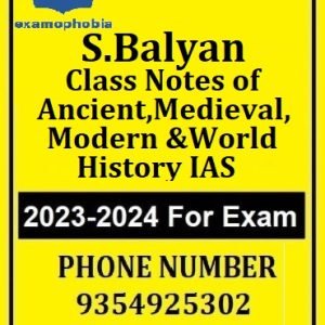 S.Balyan Class Notes of Ancient,Medieval,Modern &World History IAS