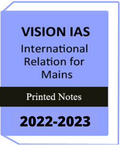 Vision-IAS-International-Relation-for-MAINS-2022