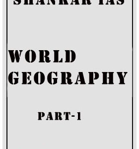 World Geography part-1 Shankar IAS