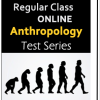 Regular class online -Anthropology -Test Series